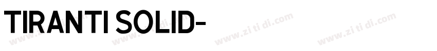 Tiranti Solid字体转换
